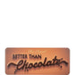 Better than chocolate eye shadow palette Too Faced